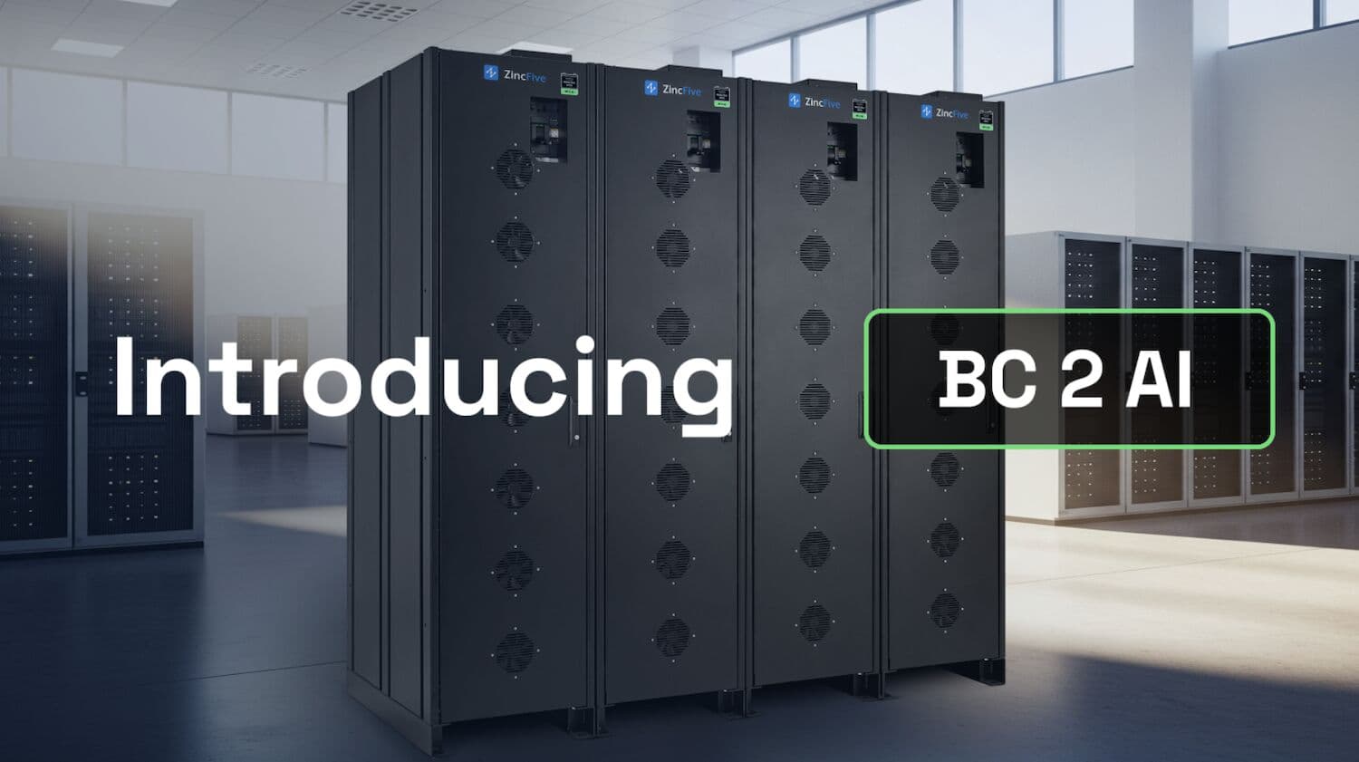 ZincFive Launches BC 2 AI to Address Power Demands of AI Workloads in Data Centers