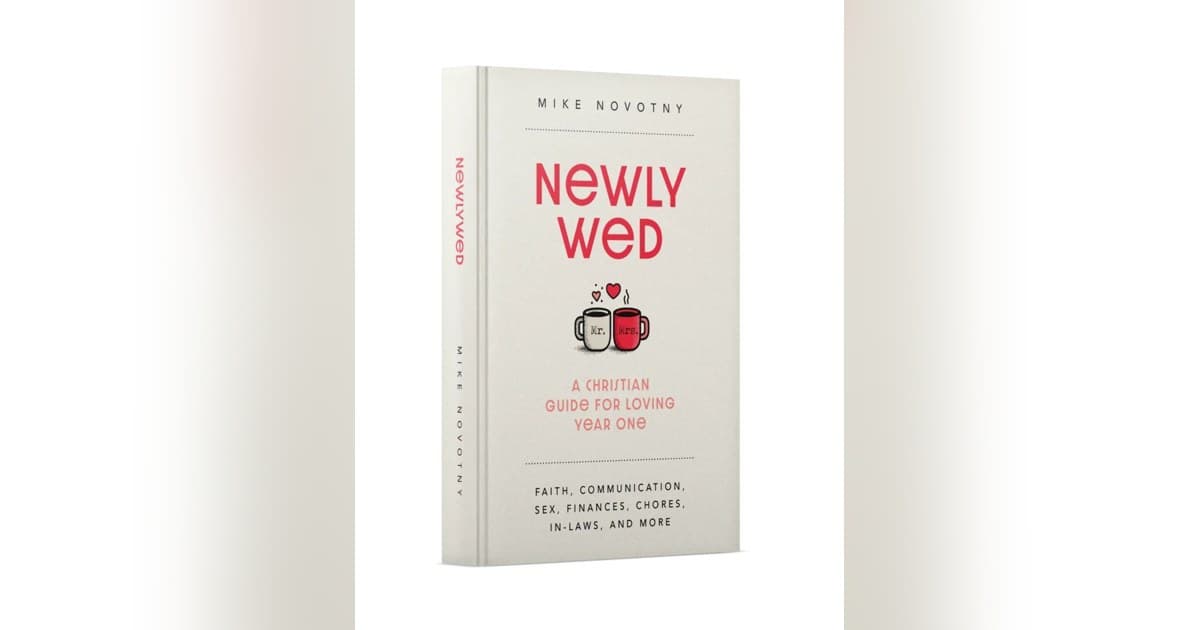 New Book by Pastor Mike Novotny Equips Couples for the Challenges of Year One