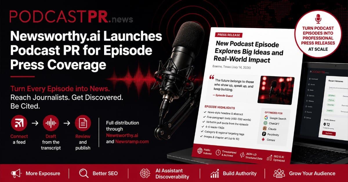 Newsworthy.ai Launches Podcast PR to Turn Episodes into Discoverable News Assets