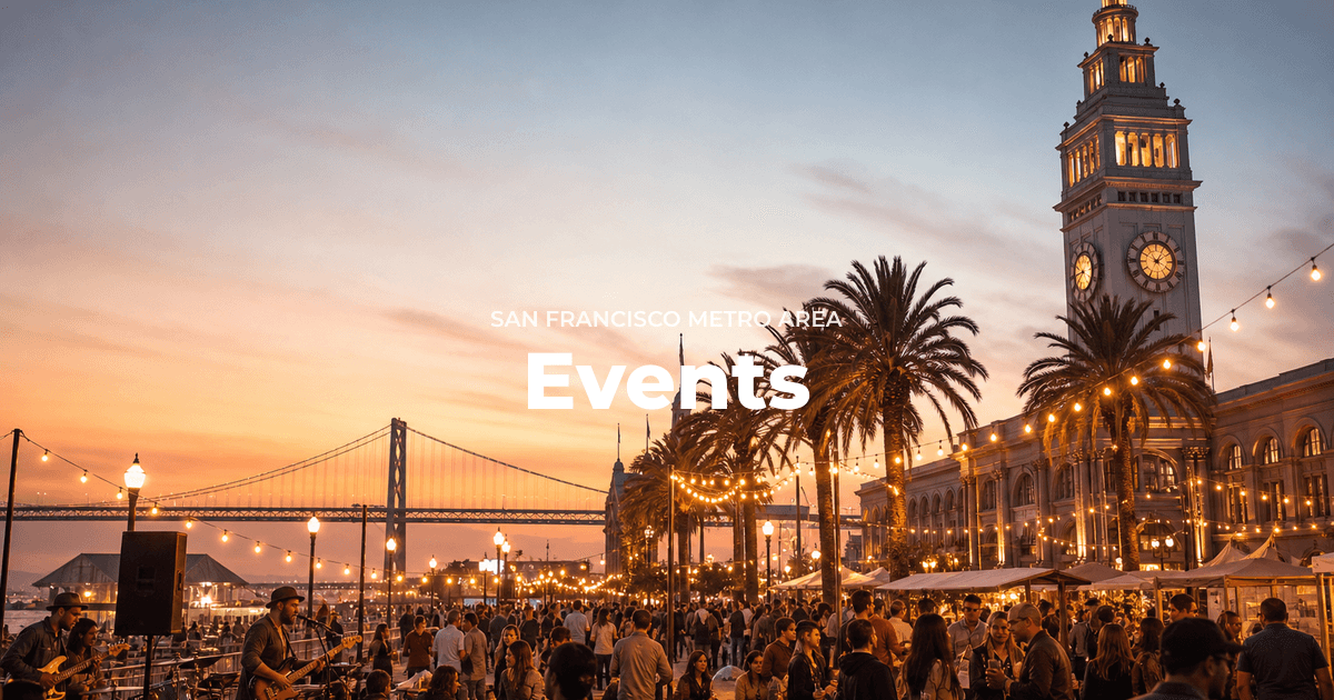Discover the Vibrant Pulse of San Francisco: Your Guide to Upcoming Events