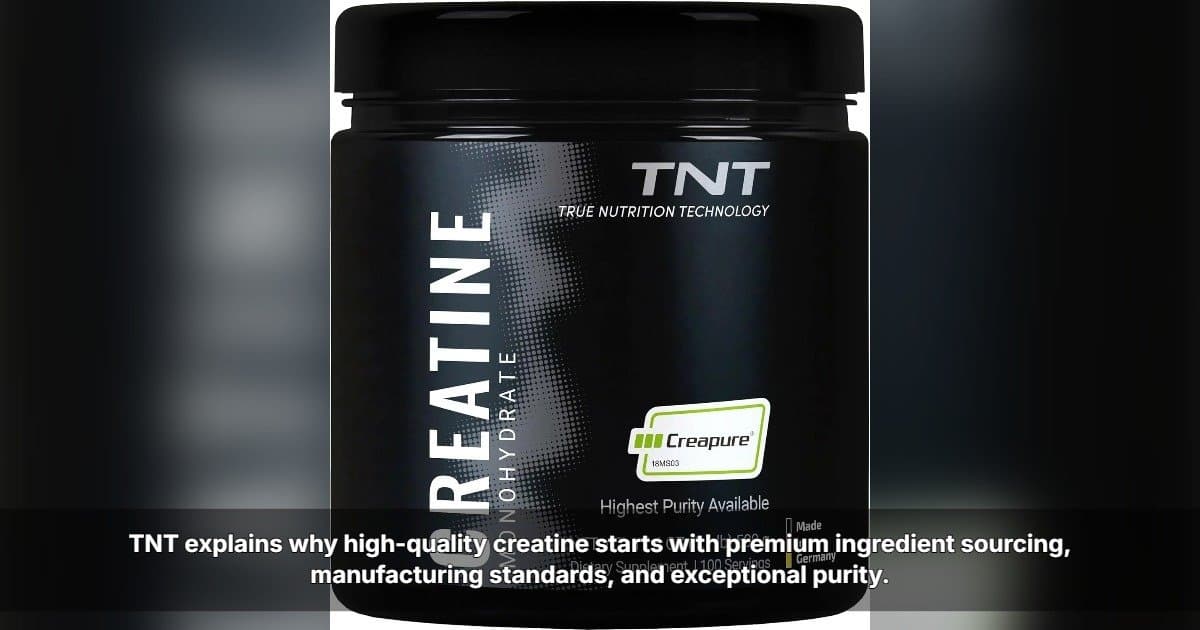 TNT Highlights Key Factors Behind High-Quality Creatine as Consumer Demand Grows